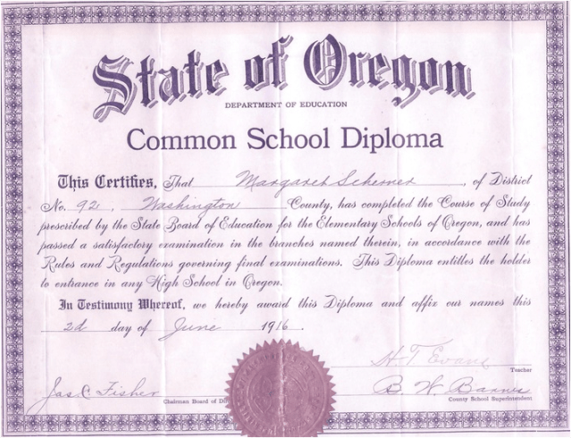 Margaret Scherner’s eighth grade graduation diploma, “entitles the holder to any High School in Oregon.”