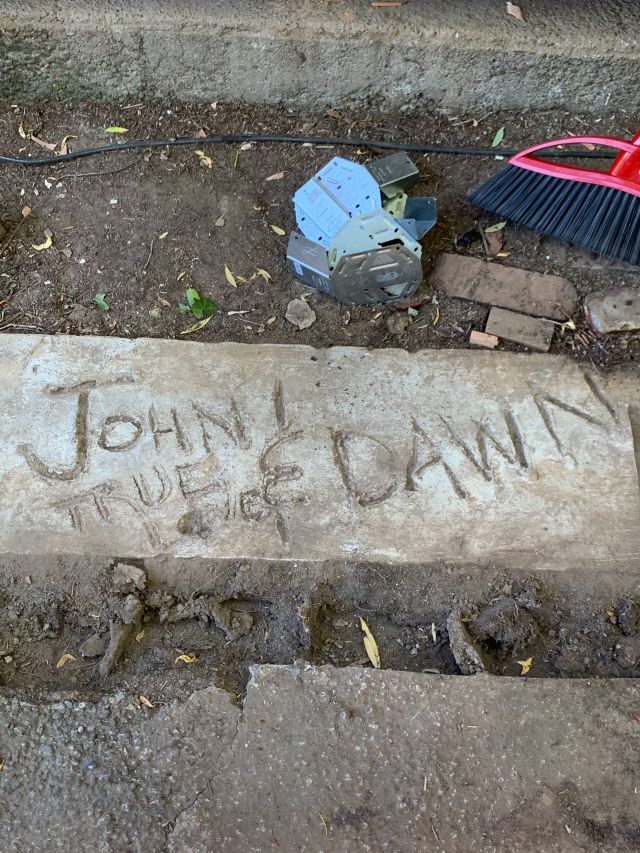 John & Dawn, True Love scratched into cement at 8550 SW Garden Home Road